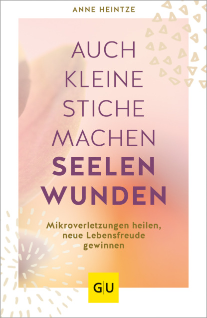 

Auch kleine Stiche machen Seelenwunden