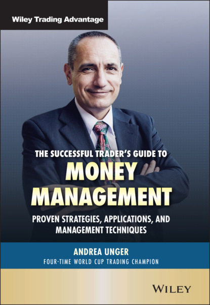 The Successful Trader's Guide to Money Management (Andrea Unger). 