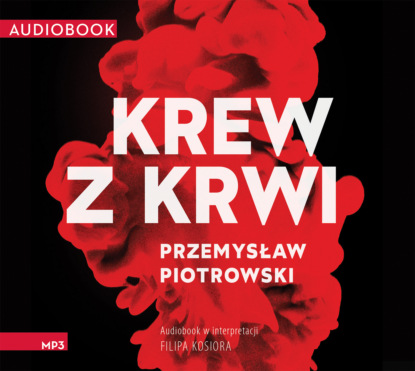Przemysław Piotrowski - Krew z krwi
