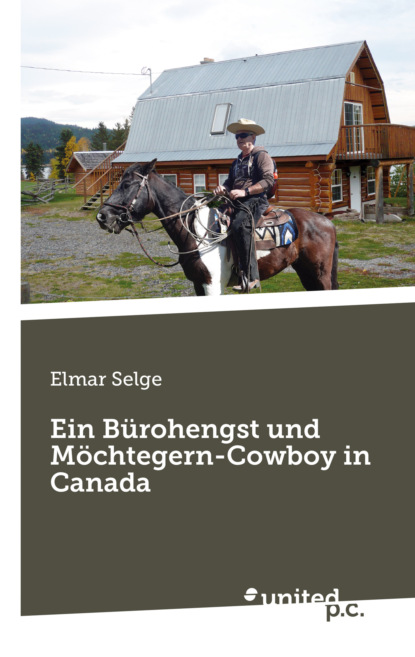 

Ein Bürohengst und Möchtegern-Cowboy in Canada