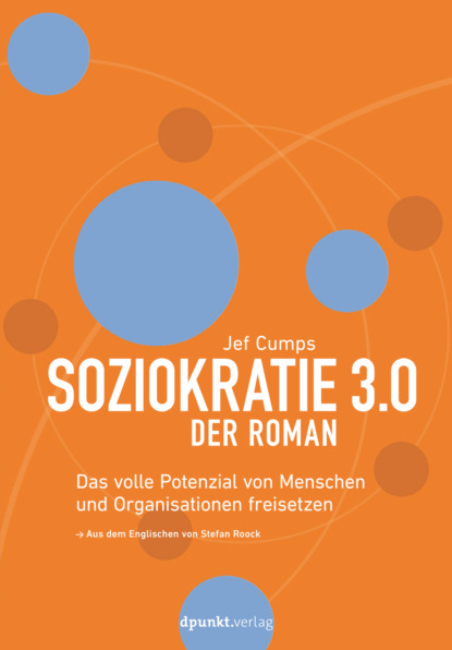 Jef Cumps - Soziokratie 3.0 – Der Roman