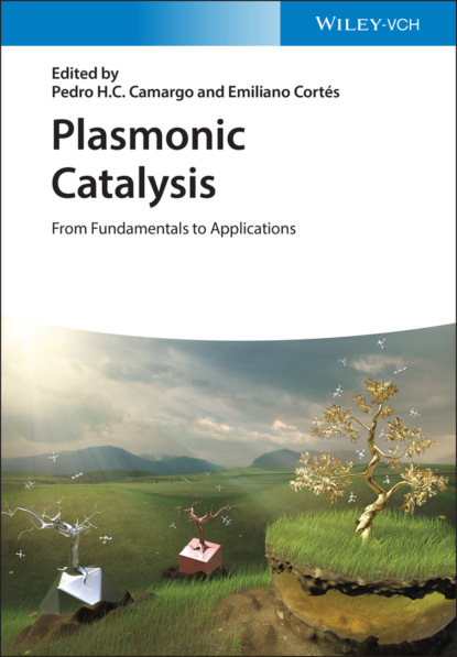 Группа авторов - Plasmonic Catalysis