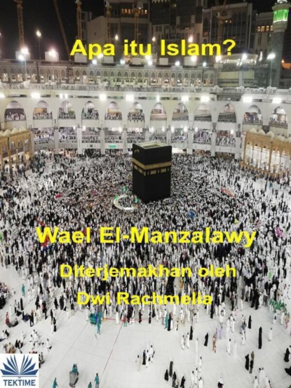 Wael El-Manzalawy - Apa Itu Islam?