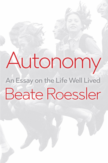 Beate Roessler - Autonomy