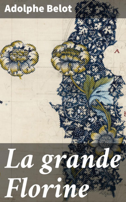 

La grande Florine