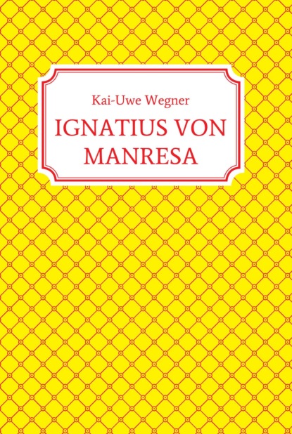 

IGNATIUS VON MANRESA