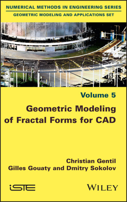 Christian Gentil - Geometric Modeling of Fractal Forms for CAD