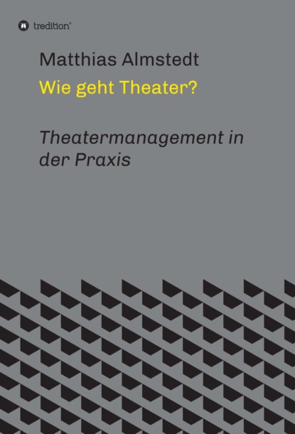 

Wie geht Theater