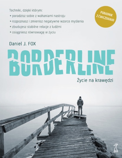 Daniel J. Fox - BORDERLINE Życie na krawędzi