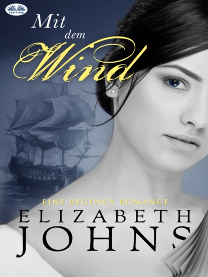 Elizabeth Johns - Mit Dem Wind