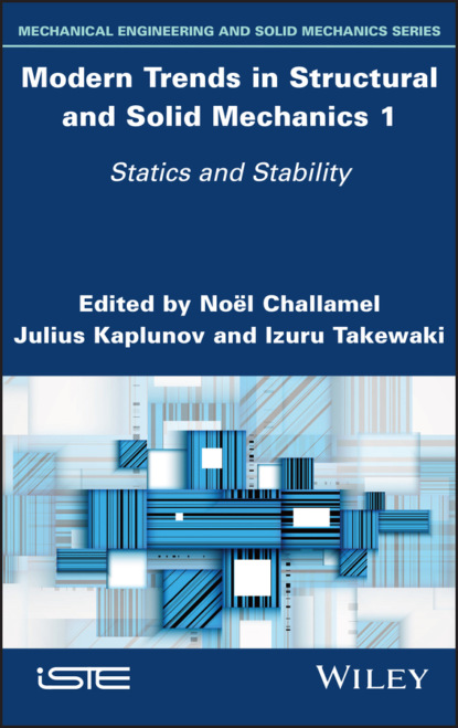Группа авторов - Modern Trends in Structural and Solid Mechanics 1