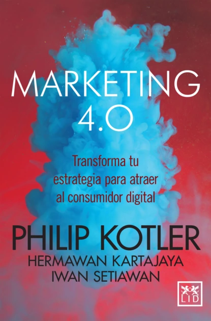 Обложка книги Marketing 4.0 (versión México), Philip Kotler