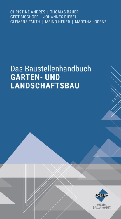 Обложка книги Das Baustellenhandbuch für den Garten- und Landschaftsbau, Thomas Bauer