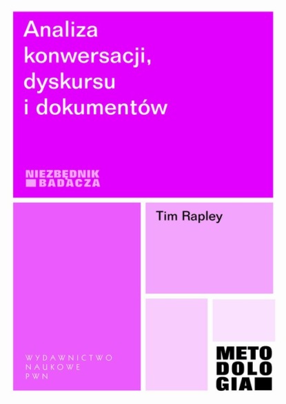 Tim Rapley - Analiza konwersacji, dyskursu i dokumentów