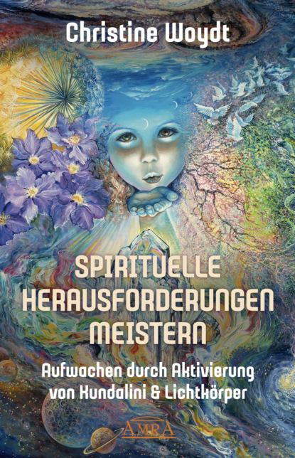 SPIRITUELLE HERAUSFORDERUNGEN MEISTERN - Christine Woydt