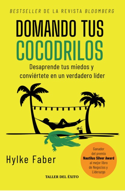 Hylke Faber - Domando tus cocodrilos