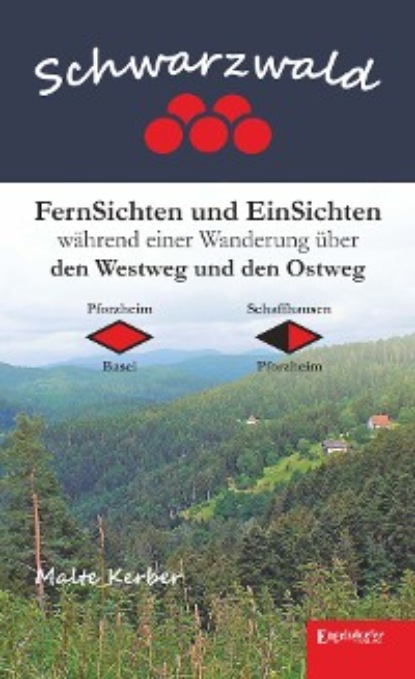 Schwarzwald - FernSichten und EinSichten während einer Wanderung über den Westweg und den Ostweg (Malte Kerber). 