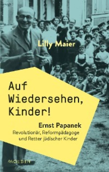 Обложка книги Auf Wiedersehen, Kinder!, Lilly Maier