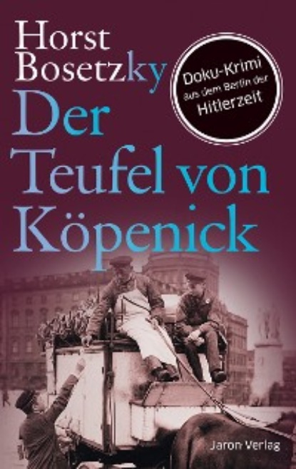 Horst Bosetzky - Der Teufel von Köpenick