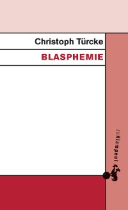 Christoph Türcke - Blasphemie