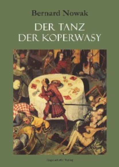 Bernd Nowak - Der Tanz der Koperwasy