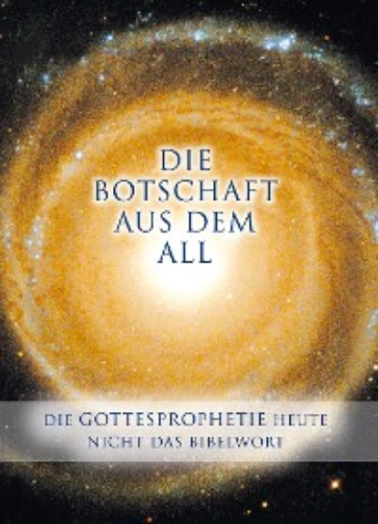 Обложка книги Die Botschaft aus dem All - Band 1, Gabriele