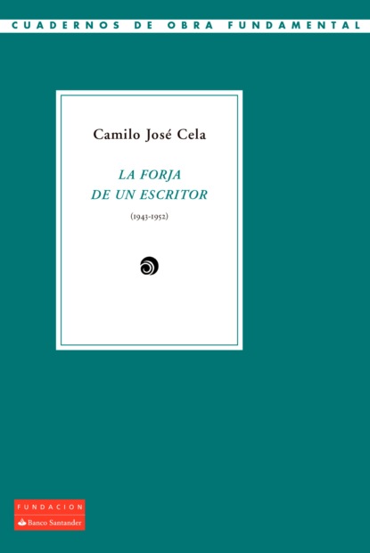 Camilo José Cela - La forja de un escritor (1943-1952))