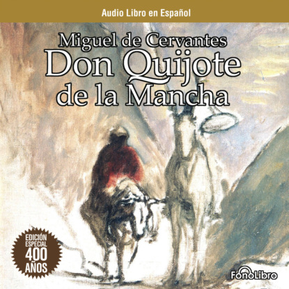 Miguel de Cervantes - Don Quijote de la Mancha (abreviado)