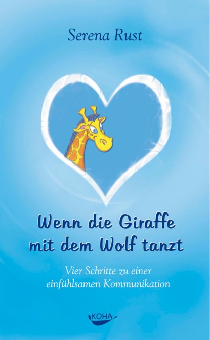 Wenn die Giraffe mit dem Wolf tanzt (Serena Rust). 