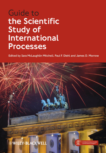 Группа авторов - Guide to the Scientific Study of International Processes