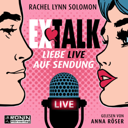 Ex Talk - Liebe live auf Sendung (ungek?rzt)