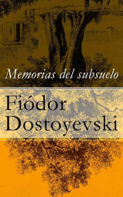 Fiódor Dostoyevski - Memorias del subsuelo