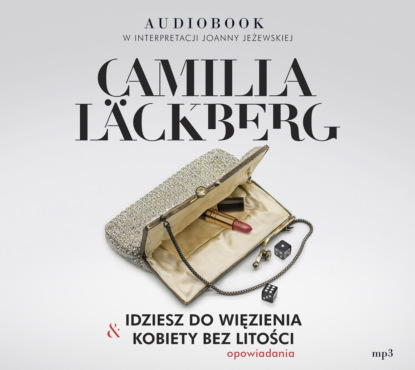 

Idziesz do więzienia i Kobiety bez litości