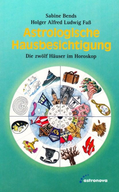 Astrologische Hausbesichtigung (Sabine Bends). 