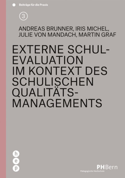 Externe Schulevaluation im Kontext des schulischen Qualitätsmanagements