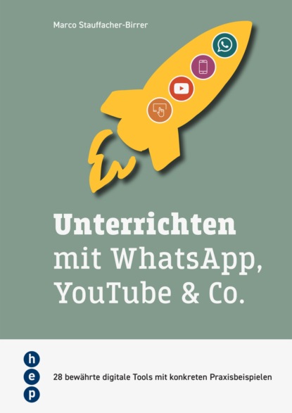 Unterrichten mit WhatsApp, YouTube & Co. (E-Book, Neuauflage)