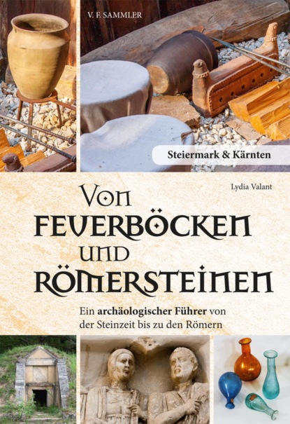 Von Feuerböcken und Römersteinen (Lydia Valant). 