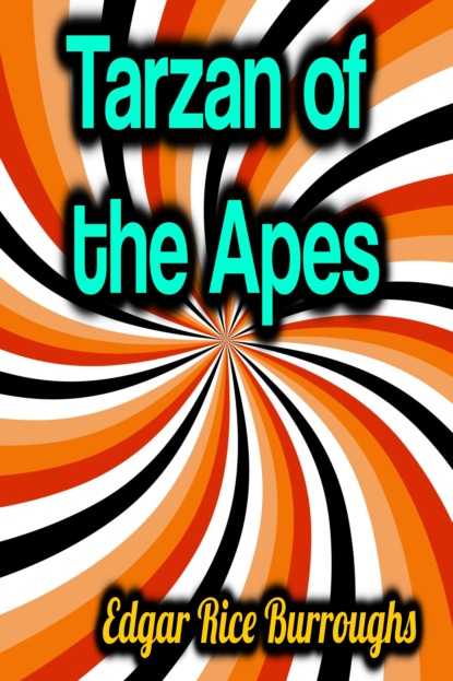 

Tarzan of the Apes