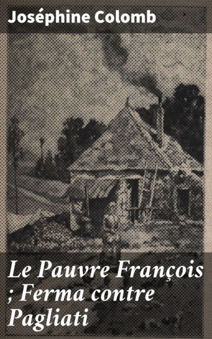 

Le Pauvre François ; Ferma contre Pagliati