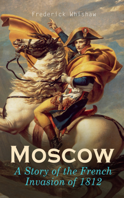 

Moscow – A Story of the French Invasion of 1812