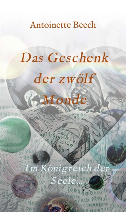 

Das Geschenk der zwölf Monde
