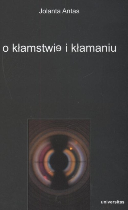 

O kłamstwie i kłamaniu