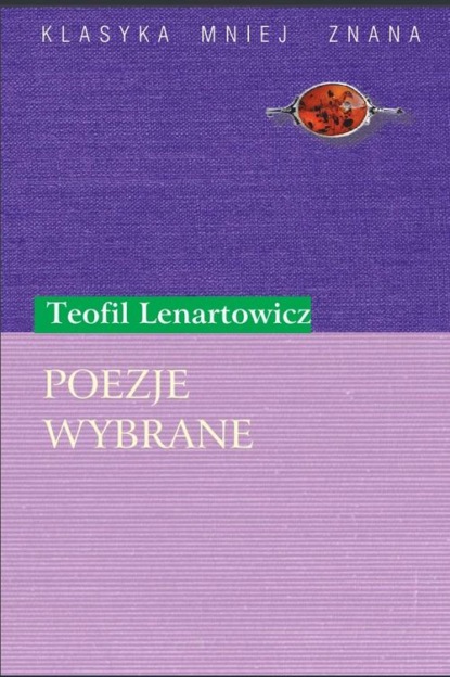 

Poezje wybrane (Teofil Lenartowicz)
