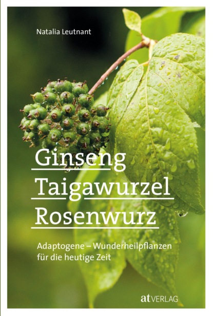 

Ginseng, Taigawurzel, Rosenwurz - eBook