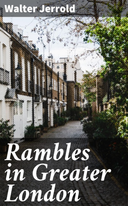 

Rambles in Greater London