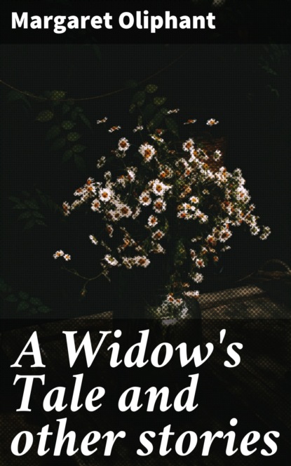 

A Widow's Tale and other stories