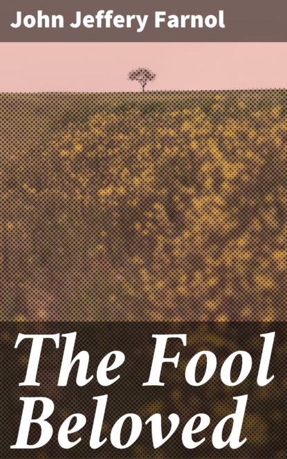 

The Fool Beloved