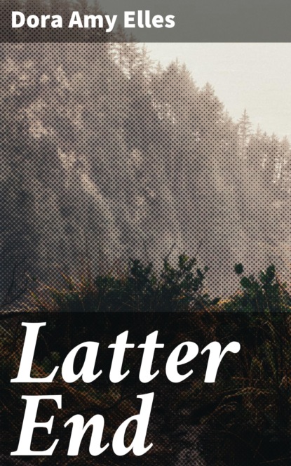 

Latter End