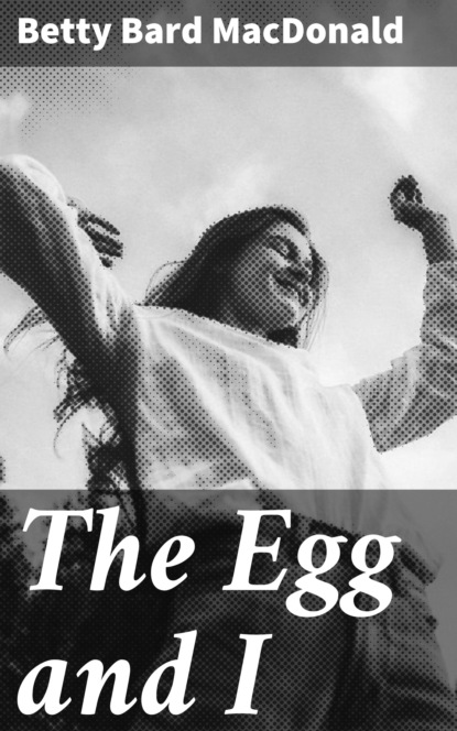 

The Egg and I