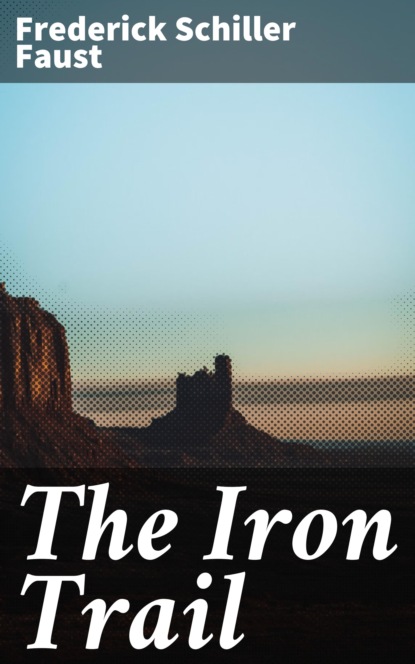 

The Iron Trail